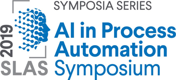 SLAS 2019 AI in Process Automation Symposium