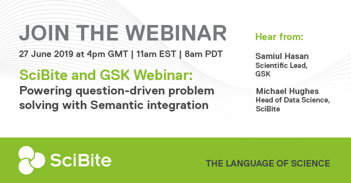 SciBite and GSK Webinar: Powering question-driven problem solving with Semantic integration